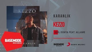 Kezzo feat. Allame - Adil Dünya | Official Audio