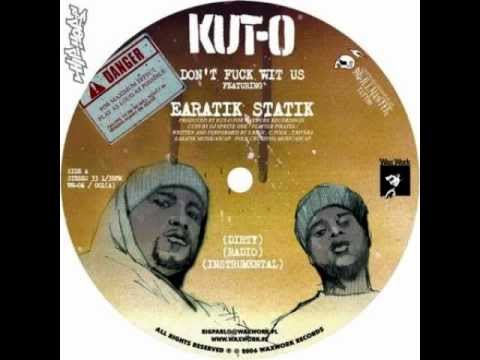 Earatik Statik - Don't Fuck Wit Us (prod. Kut-O)