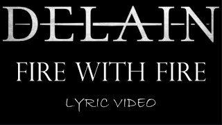 Delain - Fire With Fire - 2016 - Lyric Video