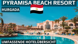 Pyramisa Beach Resort Hurghada: Ehrlicher Hoteltest – Lohnt sich dieses All Incl