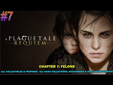 A plague tale requiem walkthrough - Chapter 7: Felons - All collectibles & trophies
