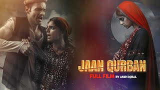 Jaan Qurban (جان قربان)  Full Film  Sanam 