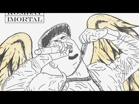 KOMBAT- IMORTAL (R.I.P MOTA JR)