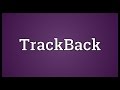 TrackBack Meaning