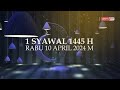 9 APRIL 2024 BERITA PERDANA PENGISYTIHARAN HARI RAYA PUASA