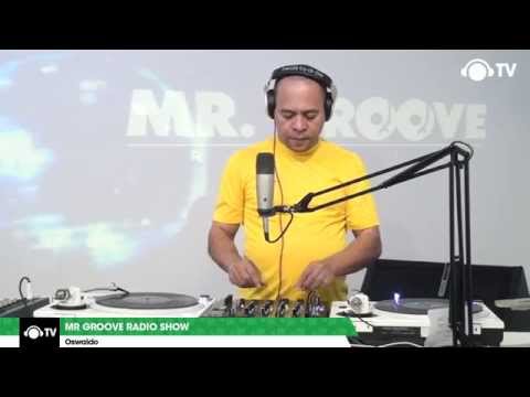 Mr Groove Radio Show com DJ Oswaldo Jr. @ Ban TV - edição 14