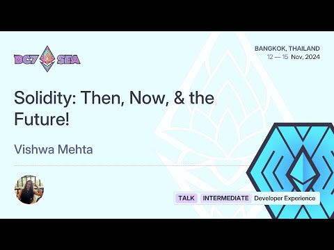 Solidity: Then, Now, & the Future! preview