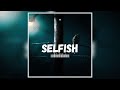 DEE L SELFISH OFFICIAL AUDIO PROD BY PATRICK BEATS SMIGZ BEATS YOUTUBE ONLY