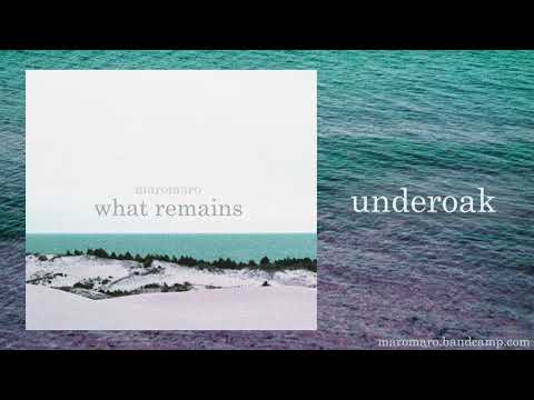 maromaro - "what remains" (Full Album)