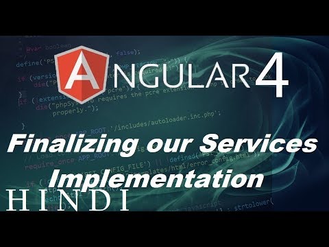 Angular 4 Tutorial 18 Finalizing our Services Implementation हिन्दी
