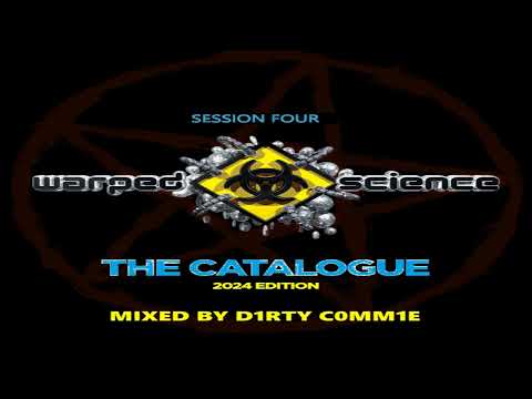 Warped Science: Session Four (Mixed By By d1rty c0mm1e)