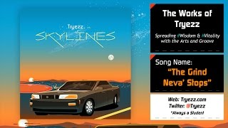 Skylines: The Grind Neva Stops (Outro) [Tryezz]