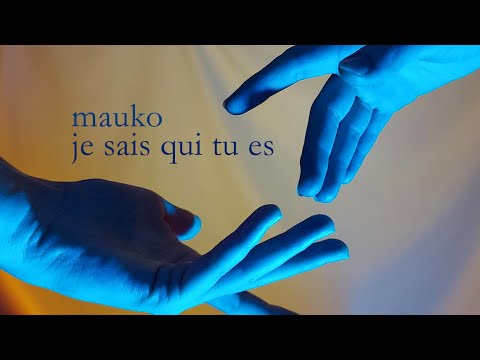Mauko - Je sais qui tu es