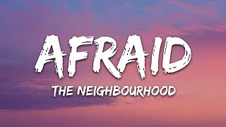 The Neighbourhood - Afraid (Lyrics)