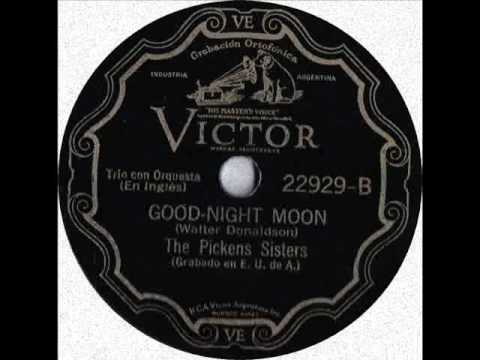 The Pickens Sisters Good Night Moon