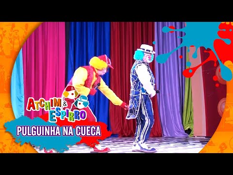 Pulguinha na Cueca (Ao Vivo) - Atchim e Espirro