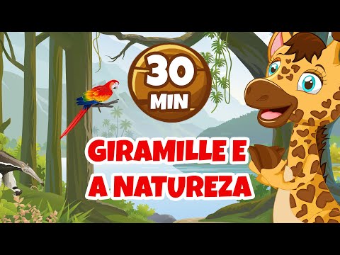 Giramille e a Natureza - 30 min | Desenho Animado Musical