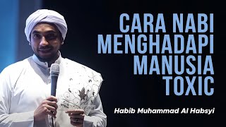 Download lagu 🔴How the Prophet Dealt with Toxic People - Habib Muhammad AlHabsyi mp3