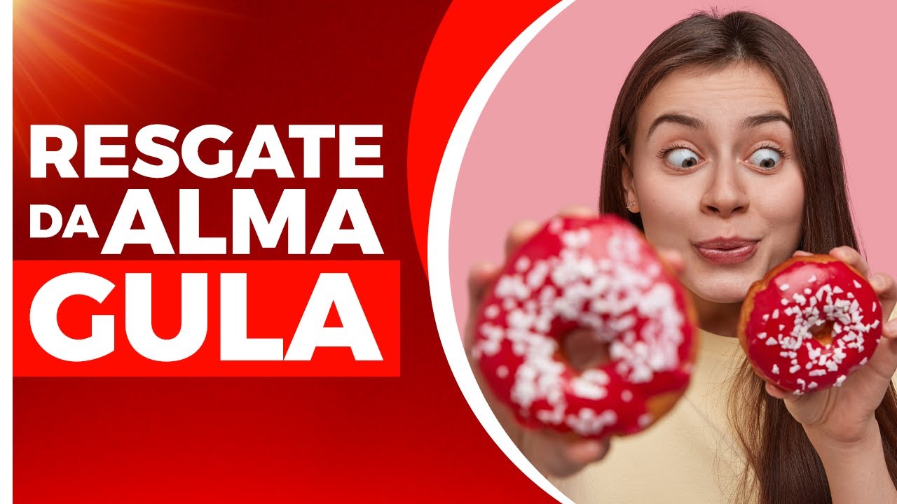 Gula - Resgate da Alma