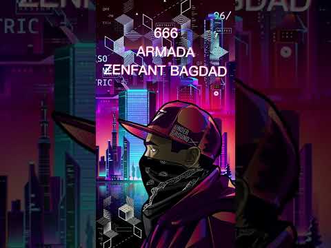 666 ARMADA - (ZENFANT BAGDAD)