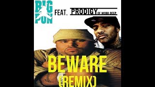 Big Pun feat. Prodigy - Beware (Remix)