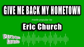 Eric Church - Give Me Back My Hometown (Karaoke Version)