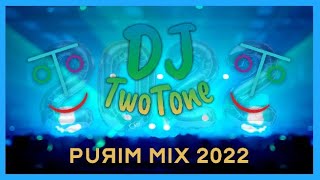 Purim Mix 2022 - DJ TwoTone | פורים מיקס תשפ'ב