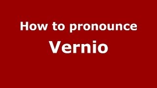How to pronounce Vernio