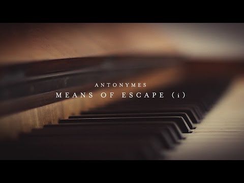 Antonymes - Means Of Escape (i)