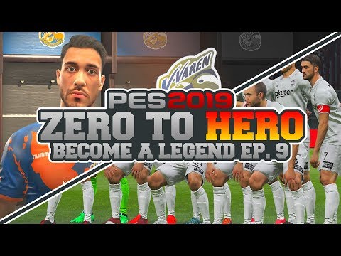 ZERO to HERO #9: PES 2019 BECOME A LEGEND - GUESS WHO'S BACK?
