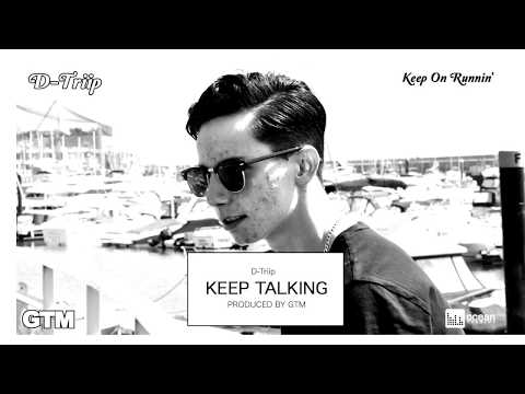 D Triip - Keep Talking