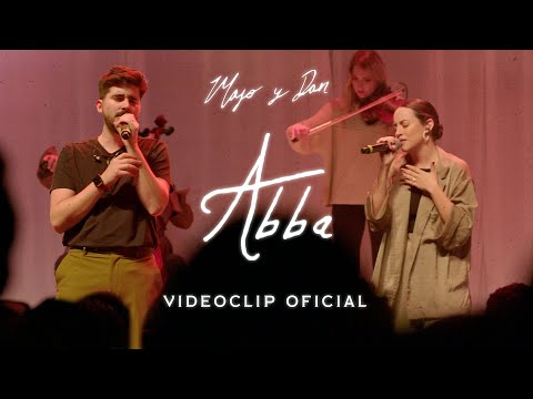 Majo y Dan | Abba (Videoclip Oficial)