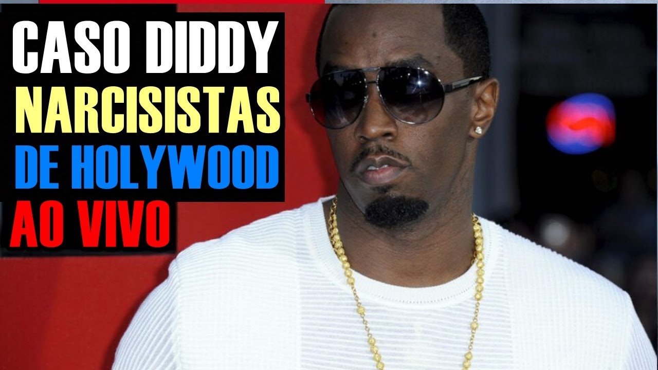 Caso DIDDY narcisistas em Hollywood | Luciana Dinucci