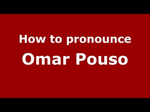 How to pronounce Omar Pouso (Spanish/Argentina) - PronounceNames.com