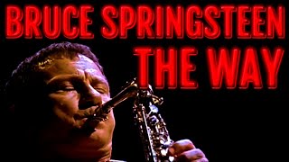 Bruce Springsteen - The Way HD (Extended Version Subtitulada Español)