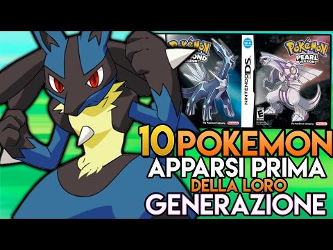 10 Pokemon Apparsi Prima Della Loro Generazione!!
