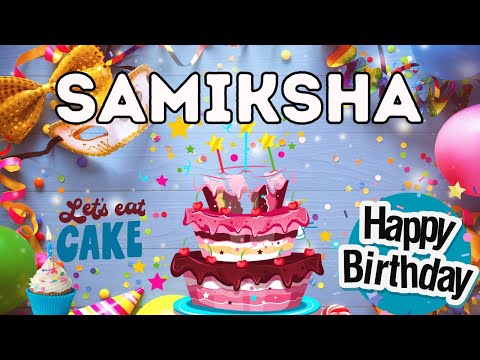 Happy Birthday Samiksha, Birthday of Samiksha, Best Birthday Wishes