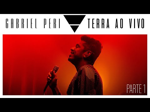 Gabriel Peri - Terra Ao Vivo (Parte 1)