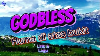 Download lagu Huma di atas bukit - Godbless - Lirik mp3