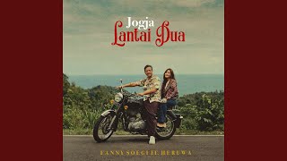 Lirik Lagu Jogja Lantai Dua - Fanny Soegi ft Heruwa: Digoda Angin Kita Dirayu Malam