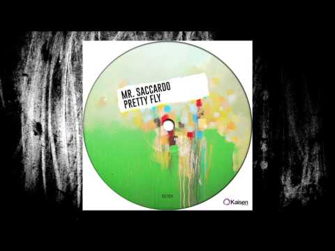 Mr. Saccardo - Pretty Fly (Original Mix)