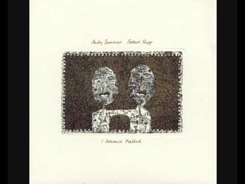 Andy Summers, Robert Fripp – I Advance Masked (1982 - Album)