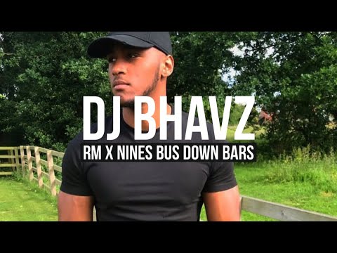 RM (ft. Skeamer) x Nines Bus Down Bars | DJ Bhavz