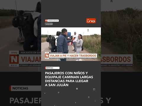 PASAJEROS CON NIÑOS Y EQUIPAJE CAMINAN LARGAS DISTANCIAS PARA LLEGAR A SAN JULIÁN