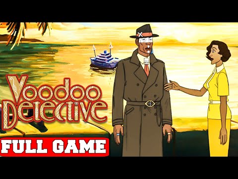 Voodoo Detective Full Game Gameplay Walkthrough No Commentary (PC) - YouTube