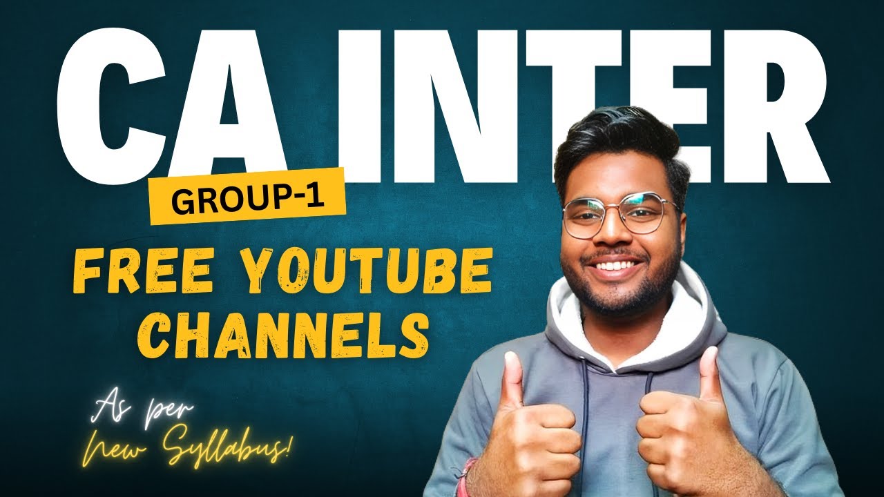 BEST *FREE* YOUTUBE CHANNELS FOR CA INTERMEDIATE MAY 2025 / SEPT 2025 | AS PER ICAI NEW SYLLABUS
