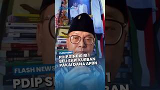 PDIP Kritik Keras Prabowo Beli Sapi Kurban Pakai APBN Rp100 M: Bisa Kena Sanksi Dunia Akhirat