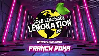 LEMONATION RADIO SHOW 6 / Special Guest Franck Dona