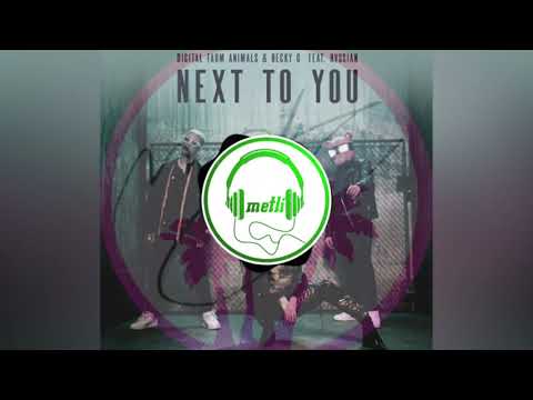 Becky G & Digital Farm Animals ft. Rvssian - Next To You (REMIX)