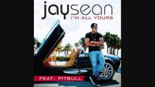 Jay Sean Ft. Pitbull  - I&#39;m All Yours [Audio]